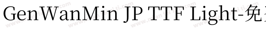 GenWanMin JP TTF Light字体转换